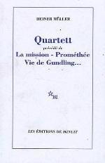 QUARTETT PRECEDE DE LA MISSION PROMETHEE - VIE DE GUNDLING... 